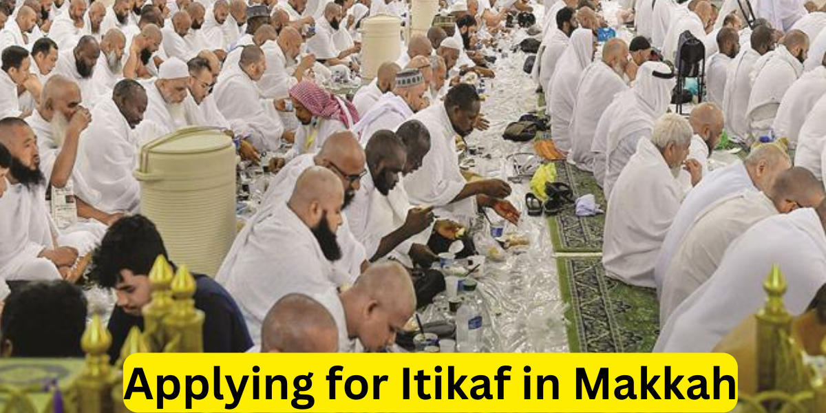 Applying for Itikaf in Makkah