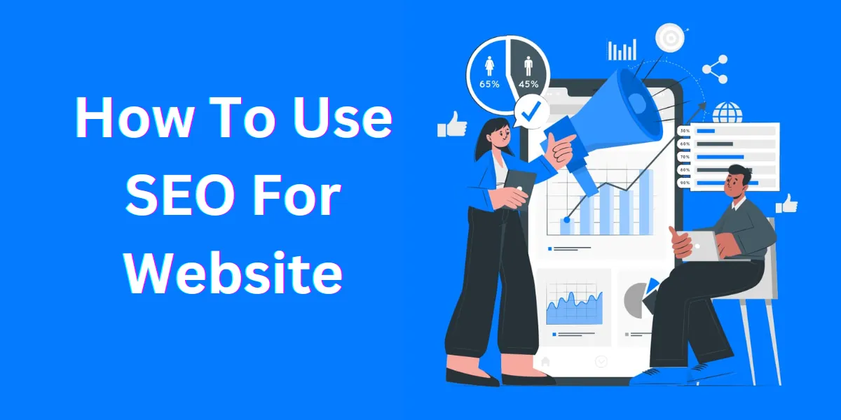 How To Use SEO For Website