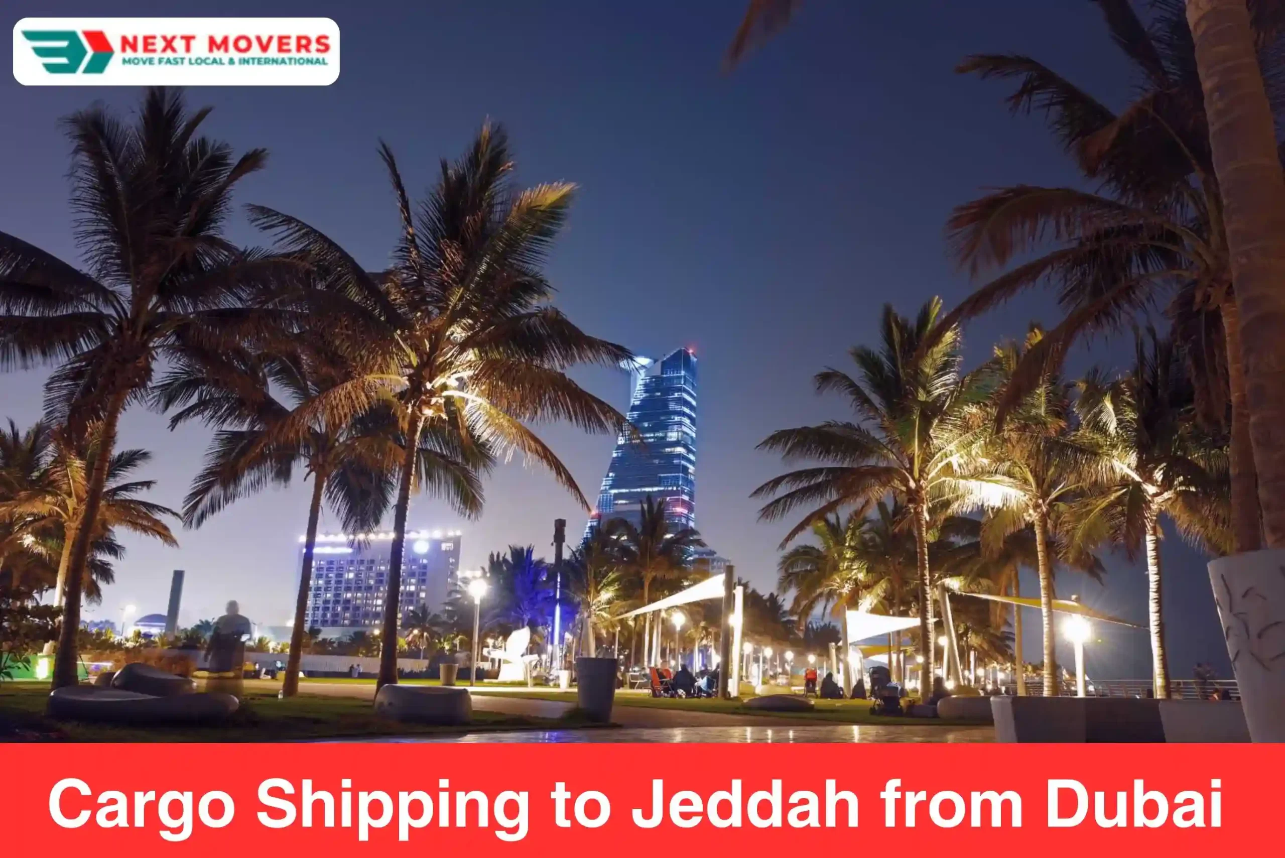 Cargo Shipping to Jeddah from Dubai