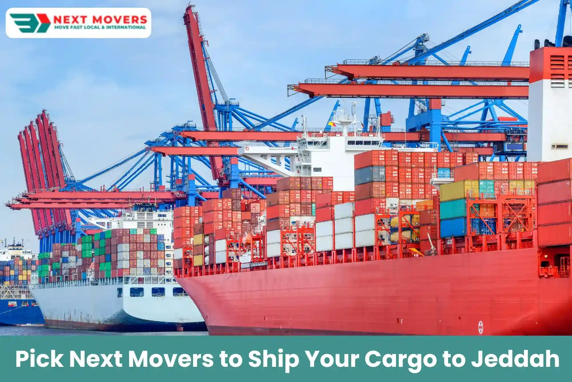 Pick Next Movers to Ship Your Cargo to Jeddah