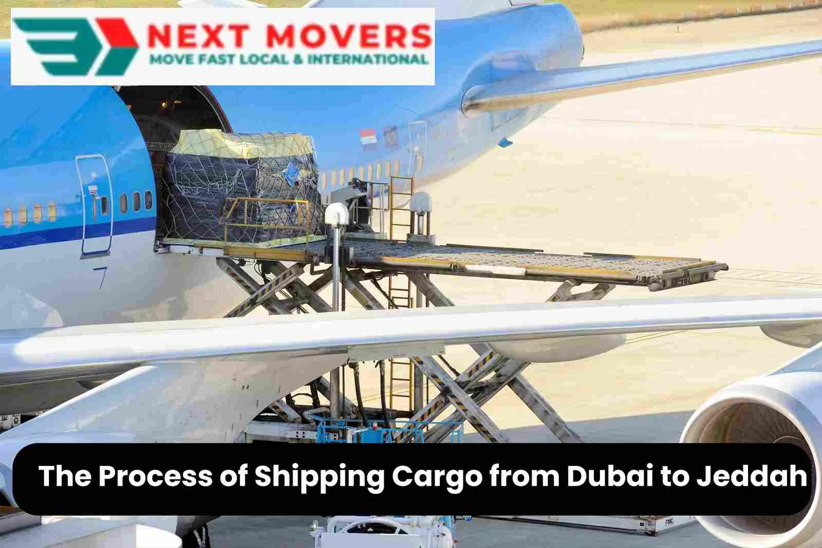 The Process of Shipping Cargo from Dubai to Jeddah