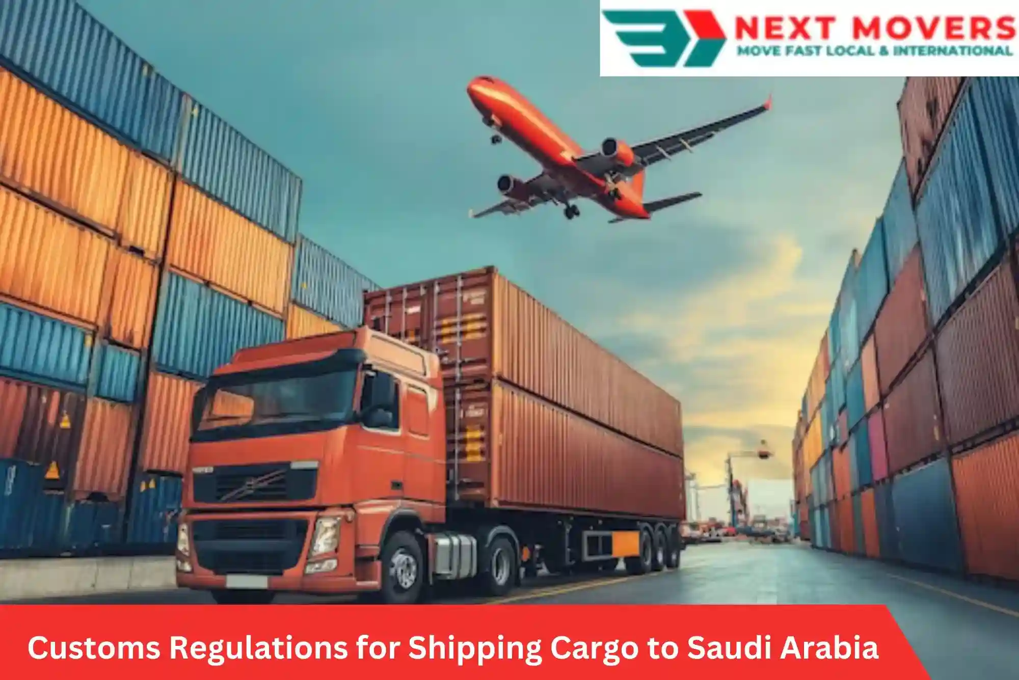 Customs Regulations for Shipping Cargo to Saudi Arabia
