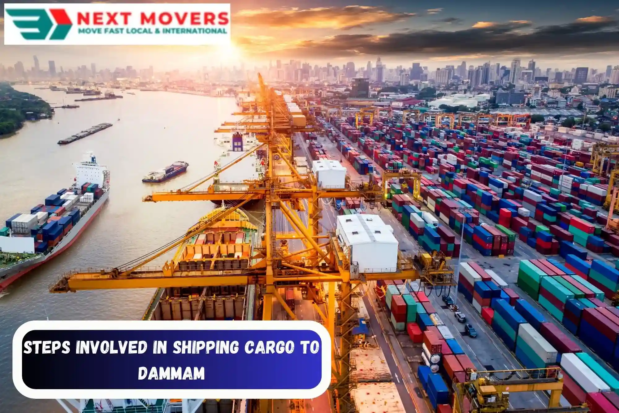 Steps Involved in Shipping Cargo to Dammam