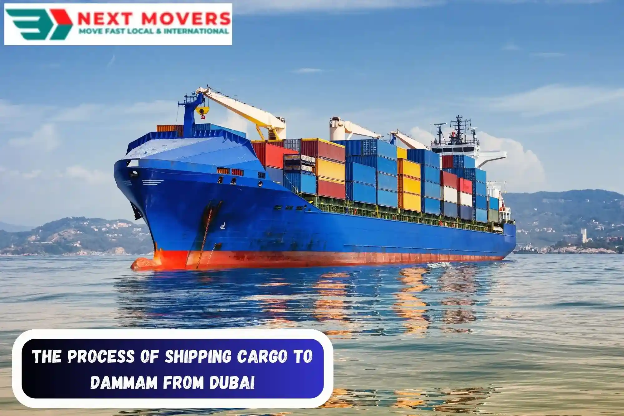 The Process of Shipping Cargo to Dammam from Dubai