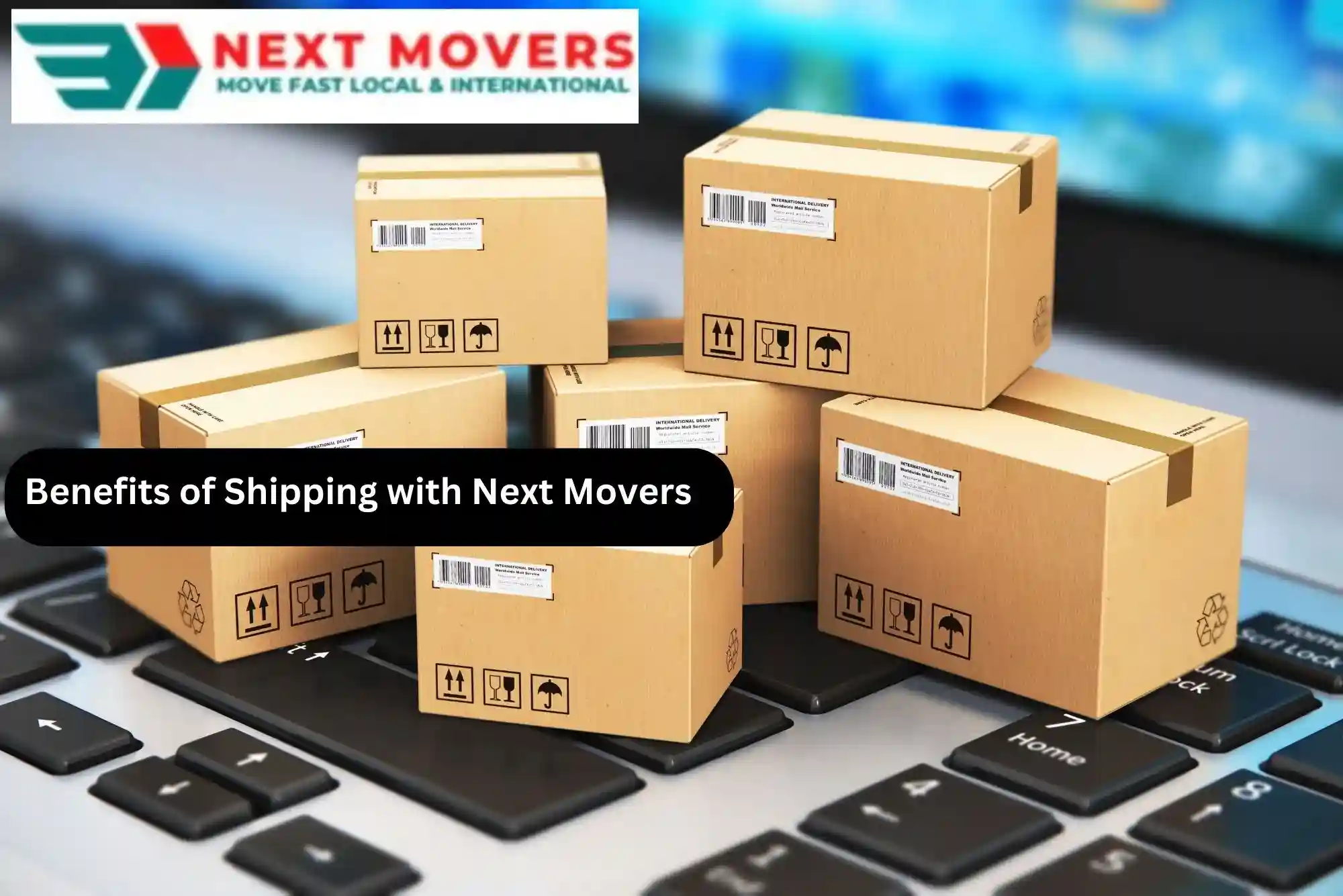 Benefits of Shipping with Next Movers