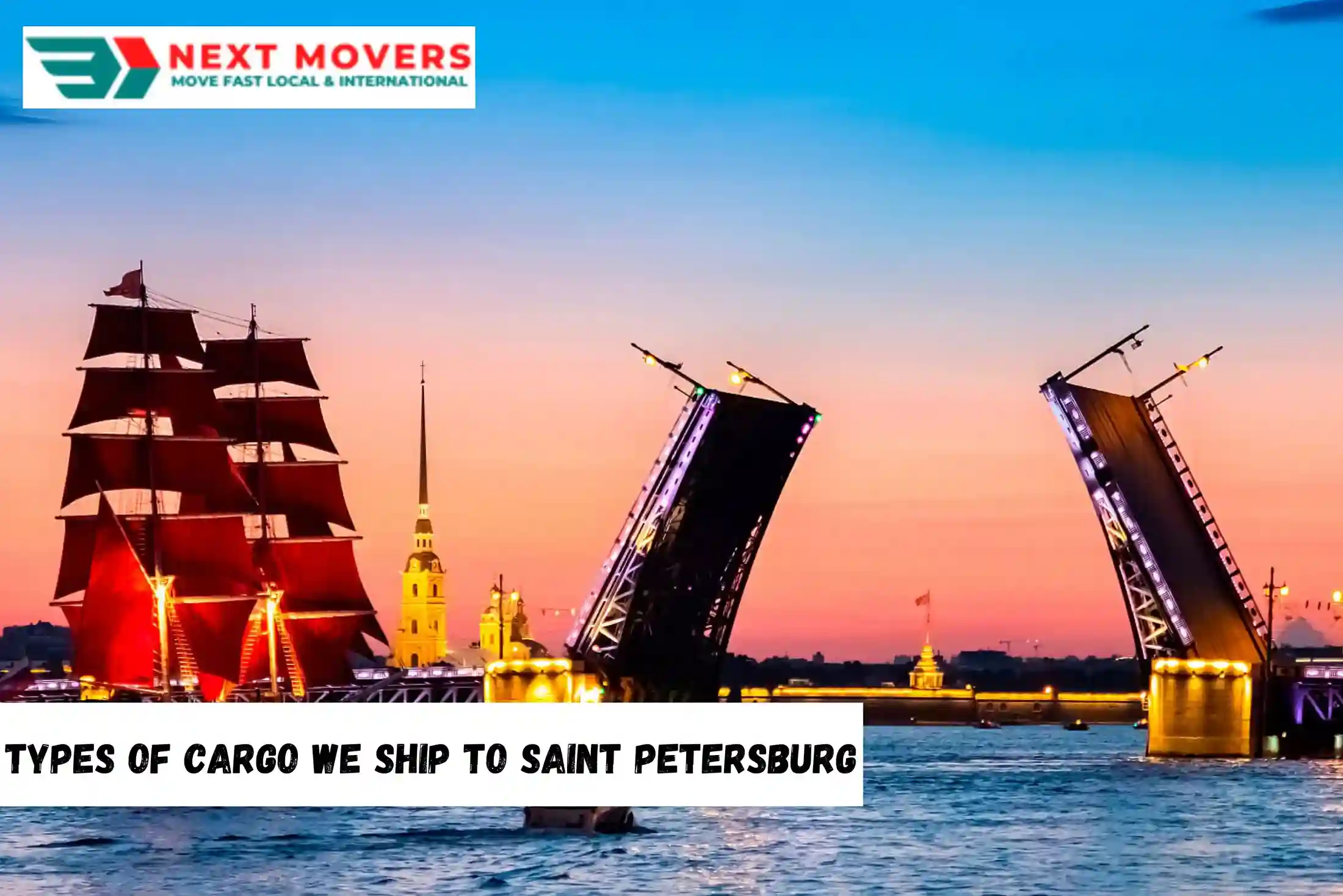 Types of Cargo We Ship to Saint Petersburg