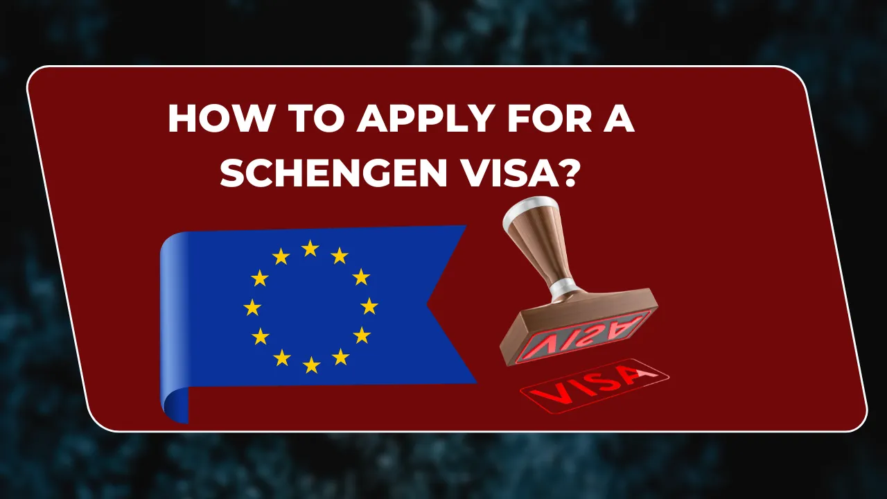 Apply for a Schengen Visa